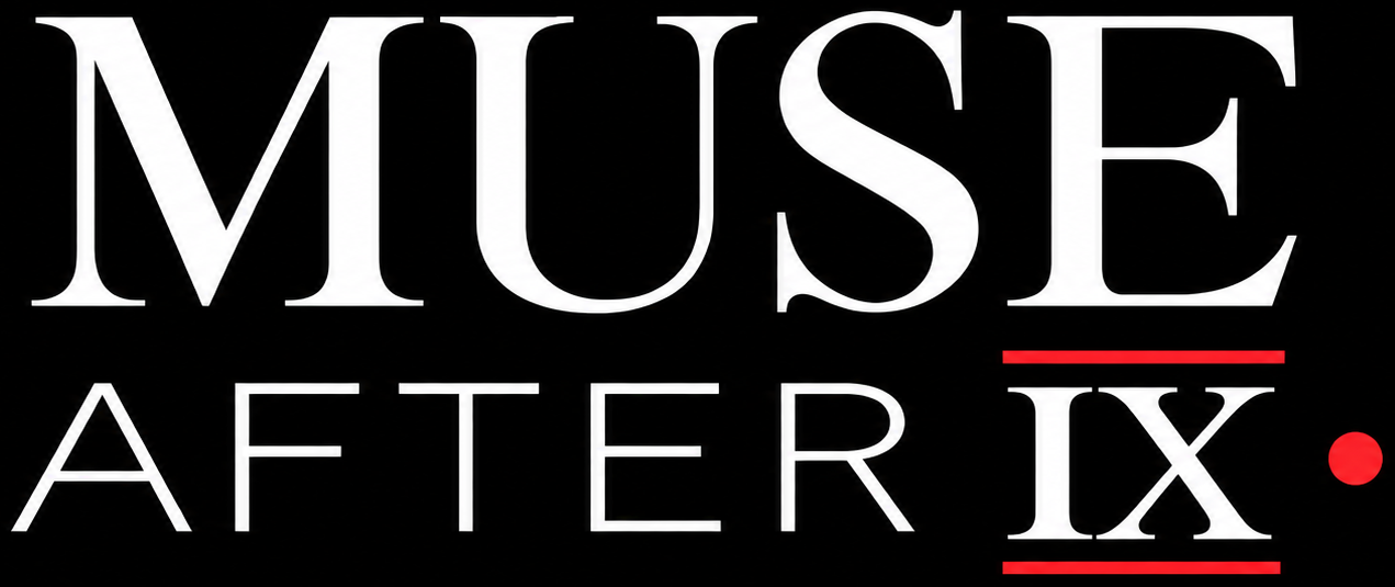 Muse After IX